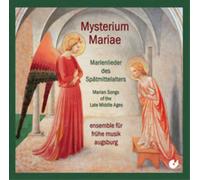 Ensemble Fur Fruhe Musik A Mysterium Mariae: Marian Songs of the Late Midd (CD)