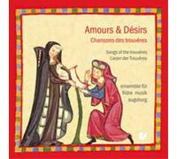 Ensemble Fur Fruhe Musik Augsburg Amours and Desirs: Chansons Des Trouveres (CD)