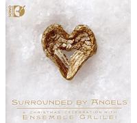 Ensemble Galile Surrounded By Angels: A Christmas Celebration With Ensemble (CD)