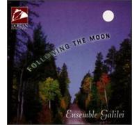 Ensemble Galilei - Following the Moon