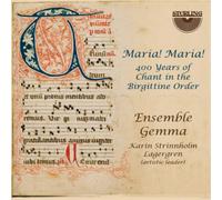 Ensemble Gemma Maria Maria 400 Years of Chant in the Birgittine Order (CD)