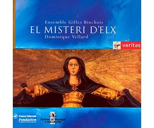 Ensemble Gilles Binchois - El Misteri D'Elx