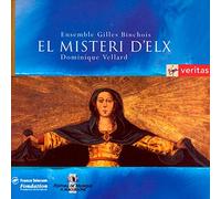 Ensemble Gilles Binchois - El Mystery d'Elx