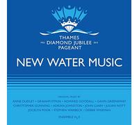 Ensemble H2O – New Water: Musica per il Thames Diamond Jubilee Pageant – CD