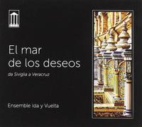 Ensemble Ida Y Vuelta - El Mar De Los Deseos - Cd