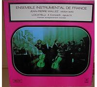 ensemble instrumental de france jean pierre wallez violon solo locatelli 4 concerti opus iv premier enregistrement mondial