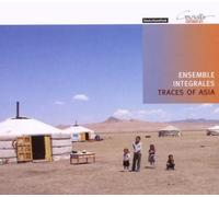 ENSEMBLE INTEGRALES Traces of Asia - Neue Musik aus Asien (CD)
