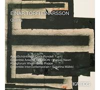 Ensemble intercontemporain; Enno Poppe; Klangforum Wien; Manuel Nawri; Manuel Nawri; Asko|Schonberg; Clark Rundell; ELISION; Susanna Malkki - Einar Torfi Einarsson: Quanta