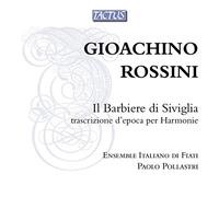 Ensemble Italiano Di Fiati, P. Pollastri - Rossini:Il Barbiere Di Siviglia(Trascr.)