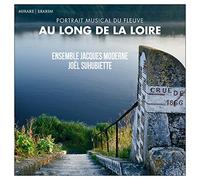 Ensemble Jacques Moderne – Au Long De La Loire – CD