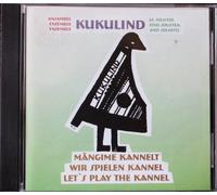 Ensemble Kukulind and Soloists - Let's Play The Kannel