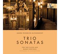Ensemble La Cantonnade - Kleinknecht: Trio Sonatas for 2 Transverse Flutes and Basso Continuo