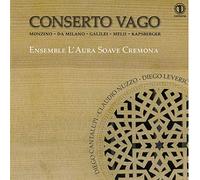 Francesco Da Milan Monzino/Da Milano/Galilei/Melii/Kapsberger: Conserto Vag (CD)