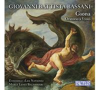 Ensemble Les Nations, Maria Luisa Baldassari – Bassani: Giona – Oratorio a 5 voci