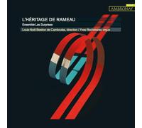 ENSEMBLE LES SURPRISES - L'HERITAGE DE RAMEAU