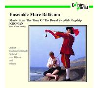 Ensemble Mare Baltic - Albert/Hammerschmiedt: Kronan