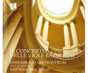 Ensemble Mare Nostrum Il Concerto Delle Viole Barberini (CD) Album