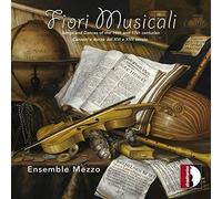 Ensemble Mezzo – Fiori Musicali: Canti e danze del XVI secolo – CD – Stradivarius