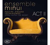 Ensemble Minui - Opera Suites For Nonet - Act II