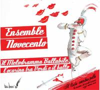Ensemble Novecentro Il Melodramma Ballabile (CD) Album