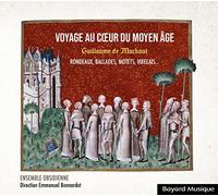 Audio Cd Guillaume De Machaut - Voyage Au Coeur Du Moyen Age