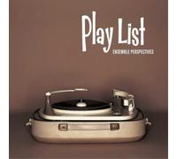 Ensemble Perspectives Ensemble Perspectives: Play List (CD) Album