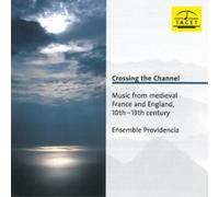 Ensemble Provid Crossing the Channel: Music from Medieval France and Englan (CD)