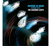 Ensemble Pulse - Olivier Le Goas & Ensemble Pulse: The Chaining Loops