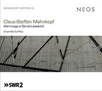 Mahnkopf, Steffen Claus - Hommage A Daniel Libeskind