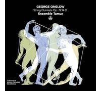 Ensemble Tamuz - George Onslow: String Quintets, Op. 72 & 61