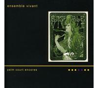 Ensemble Vivant - Palm Court Encores