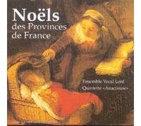 Ensemble Vocal J P Lore - Noels Des Provinces De France