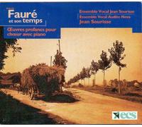 ENSEMBLE VOCAL JEAN SOURISSE (ensemble) - Fauré and his time