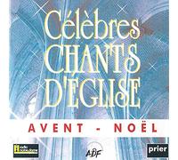 Ensemble vocal l'Alliance - Célèbres chants d'Église Avent et Noël vol. 1
