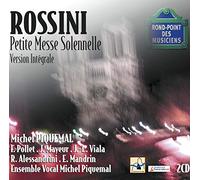 Ensemble Vocal Michel Piquemal - Rossini-Petite Messe Solennelle Pour 4 Voix Solist