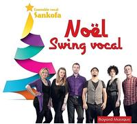 Ensemble vocal Sankofa - Noël Swing Vocal