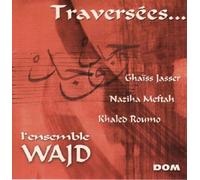 Ensemble Wajd - Traversées