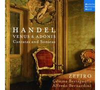 ENSEMBLE ZEFIRO - Handel-Venus & Adonis- Cantate E Sonate (Con G.Bertagnoli)