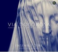 ENSEMBLE ZENE - VIA DOLOROSA