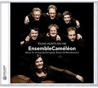 Ensemblecameleon - Young Hearts on Fire - Korngold / Rossini / Mendelssohn