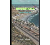 Ensenada Travel Guide 2025