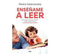 Enséñame a leer: Guía práctica para enseñar a leer y escribir con el Método Montessori