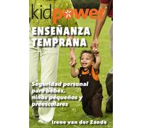 Enseñanza Temprana: Seguridad personal para bebés, niños pequeños y preescolares