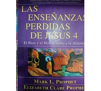 Ensenanzas Perdidas de Jesus 4, Las