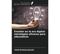 Enseñar en la era digital: estrategias eficaces para educadores