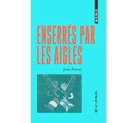 Enserrés par les aigles