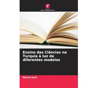 Ensino das Ciências na Turquia à luz de diferentes modelos