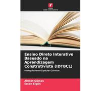Ensino Direto Interativo Baseado na Aprendizagem Construtivista (IDTBCL): Interações entre Espécies Químicas