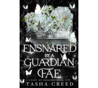 Ensnared by a Guardian Fae: A Fae Romantasy