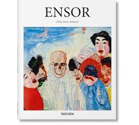 Ensor: 1860-1949: Masks, Death, and the Sea